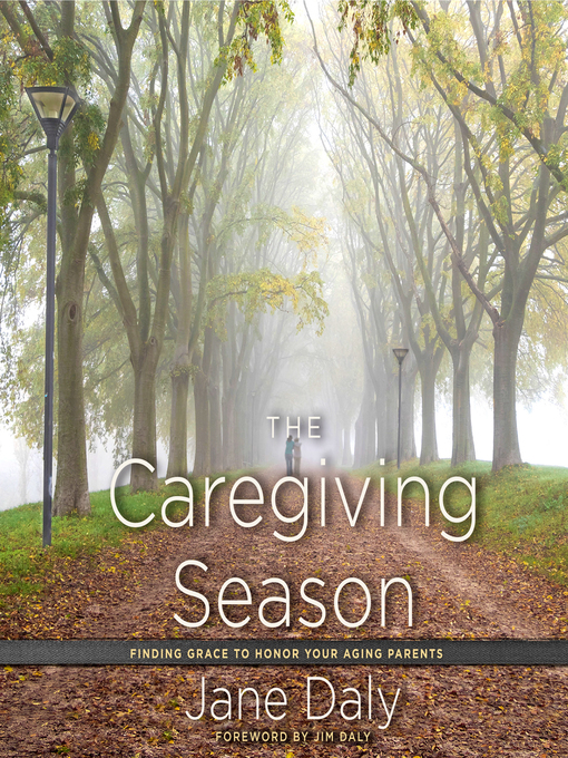 Title details for The Caregiving Season by Jane Daly - Available